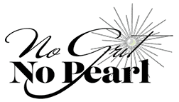 No Grit No Pearl